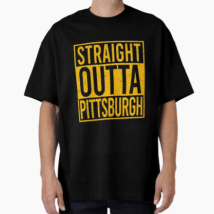 Straight Outta Pittsburgh Steelers T-Shirt - Graphic Print Men Women - T-Shirt, Sweatshirt, Hoodie