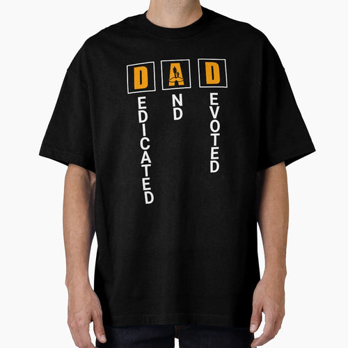 Dad Dedicated Dad Devoted Funny T-Shirt - Novelty Apparel for Adults - T-Shirt, Sweatshirt, Hoodie