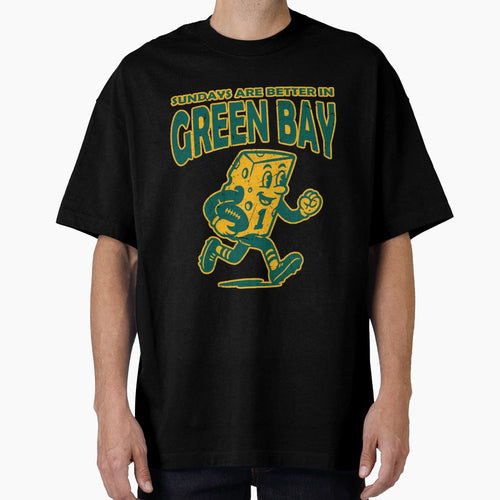 Sundays Are Better Green Bay Football T-Shirt - Streetwear Style Men Women - T-Shirt, Sweatshirt, Hoodie