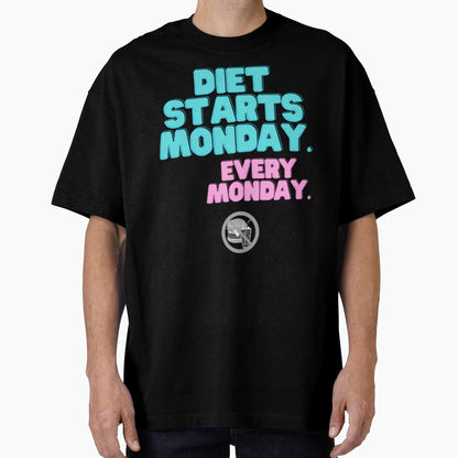 Diet Starts Monday Every Monday T-Shirt - Unique Graphic Men Women - T-Shirt, Sweatshirt, Hoodie