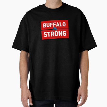 Buffalo Strong T-Shirt - Graphic Print Men Women - T-Shirt, Sweatshirt, Hoodie