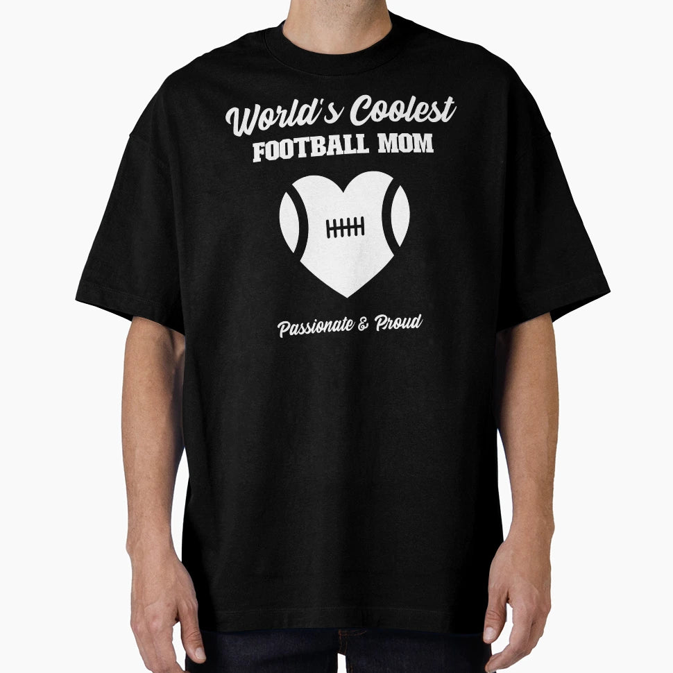 Worlds Coolest Football Mom T-Shirt - Graphic Print for Adults - T-Shirt, Sweatshirt, Hoodie
