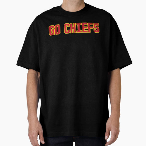 Go Chiefs T-Shirt - Graphic Print Men Women - T-Shirt, Sweatshirt, Hoodie