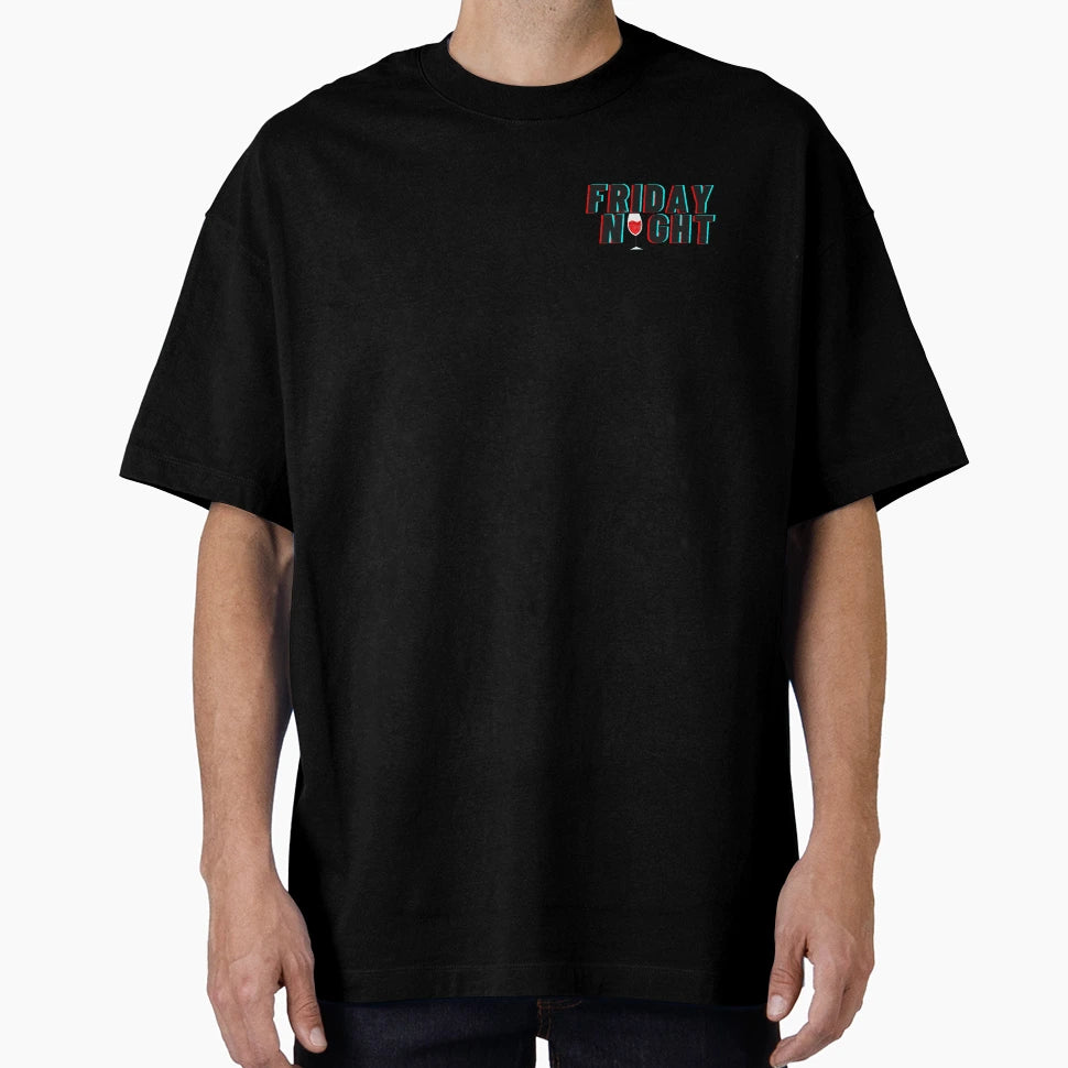 Friday Night T-Shirt - Unique Graphic Unisex - T-Shirt, Sweatshirt, Hoodie