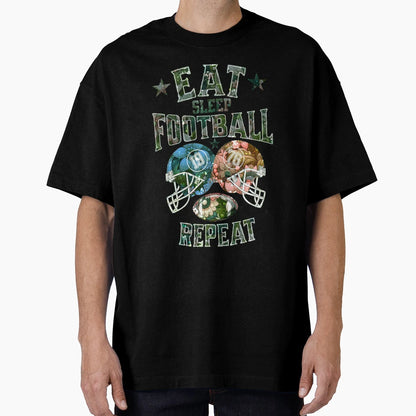 Eat Sleep Football Repeat T-Shirt - Novelty Apparel Unisex - T-Shirt, Sweatshirt, Hoodie