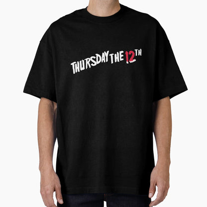 Thursday 12Th T-Shirt - Graphic Print Men Women - T-Shirt, Sweatshirt, Hoodie