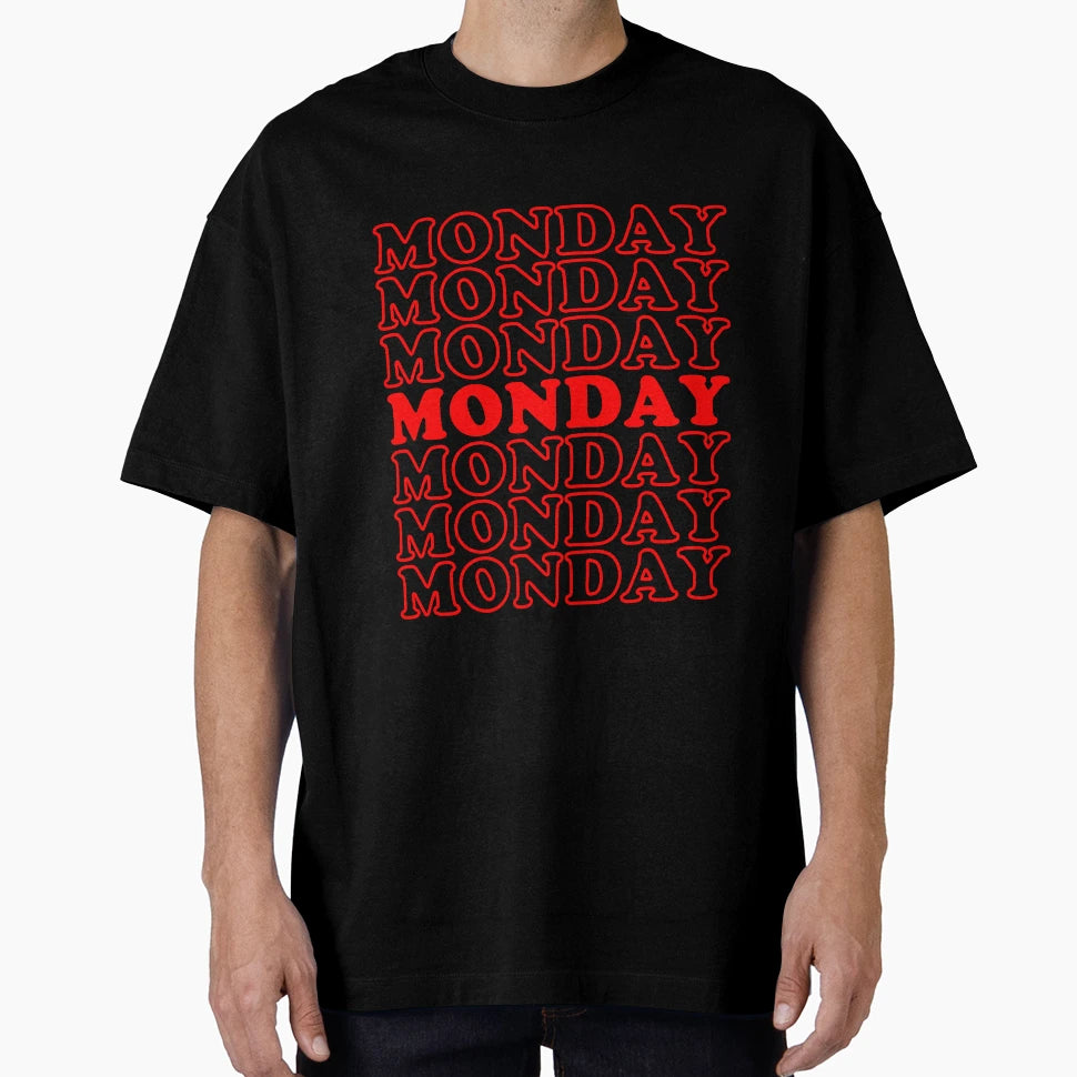 Monday T-Shirt - Novelty Apparel Unisex - T-Shirt, Sweatshirt, Hoodie