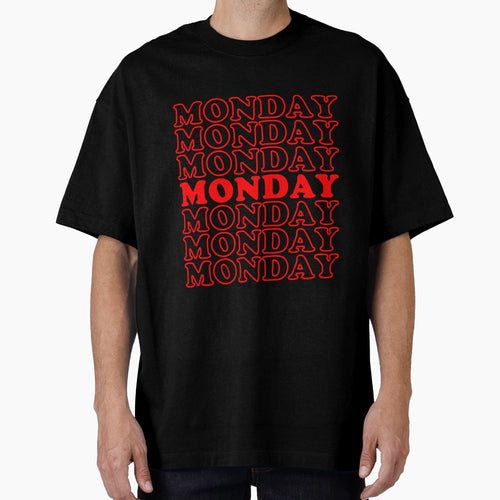 Monday T-Shirt - Novelty Apparel Unisex - T-Shirt, Sweatshirt, Hoodie