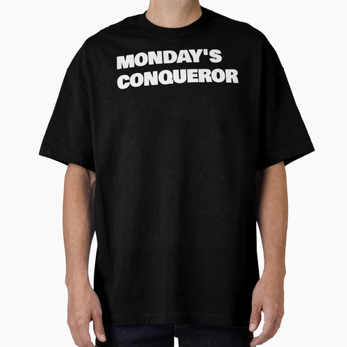Monday T-Shirt - Casual Everyday Wear Men Women - T-Shirt, Sweatshirt, Hoodie