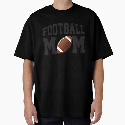 Fun Football Mom T-Shirt - Streetwear Style Unisex - T-Shirt, Sweatshirt, Hoodie