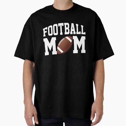 Fun Football Mom White Text T-Shirt - Unique Graphic Unisex - T-Shirt, Sweatshirt, Hoodie