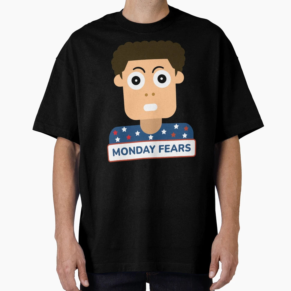 Funny Monday Fears Cartoon T-Shirt - Fun Novelty Design Men Women - T-Shirt, Sweatshirt, Hoodie