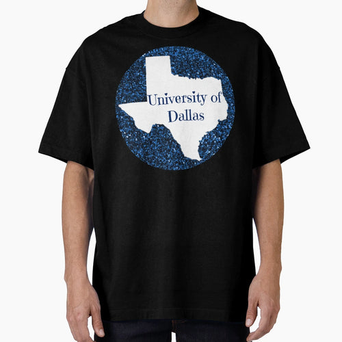 University Dallas T-Shirt - Aesthetic Graphic for Adults - T-Shirt, Sweatshirt, Hoodie