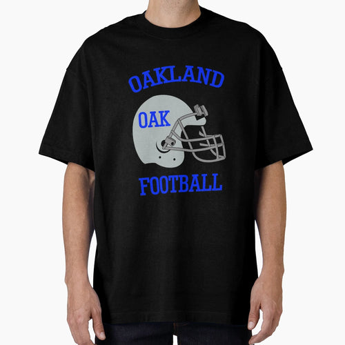 Oakland Football And T-Shirt - Fun Novelty Design for Adults - T-Shirt, Sweatshirt, Hoodie