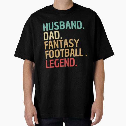 Husband Dad Fantasy Football Legend T-Shirt - Aesthetic Graphic Men Women - T-Shirt, Sweatshirt, Hoodie