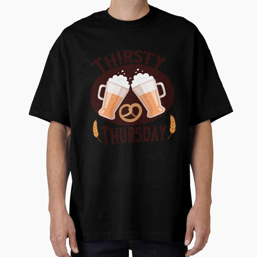 Thirsty Thursday Banner T-Shirt - Novelty Apparel Unisex - T-Shirt, Sweatshirt, Hoodie