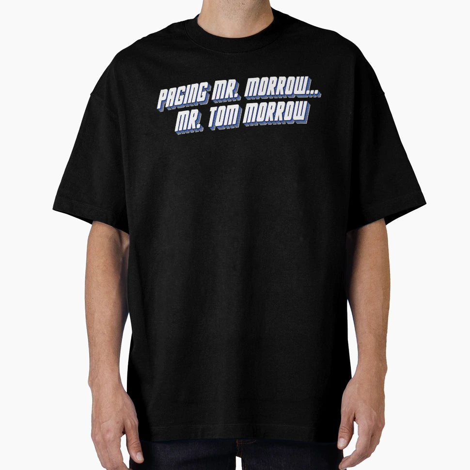 Paging Mr Morrow T-Shirt - Casual Everyday Wear Men Women - T-Shirt, Sweatshirt, Hoodie