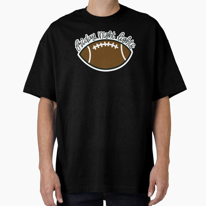Friday Night Lights Football T-Shirt - Custom Art Print for Adults - T-Shirt, Sweatshirt, Hoodie