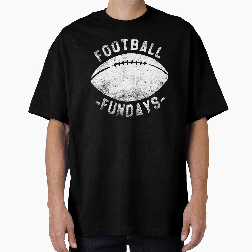 Football Fundays Sunday Funday T-Shirt - Streetwear Style for Adults - T-Shirt, Sweatshirt, Hoodie