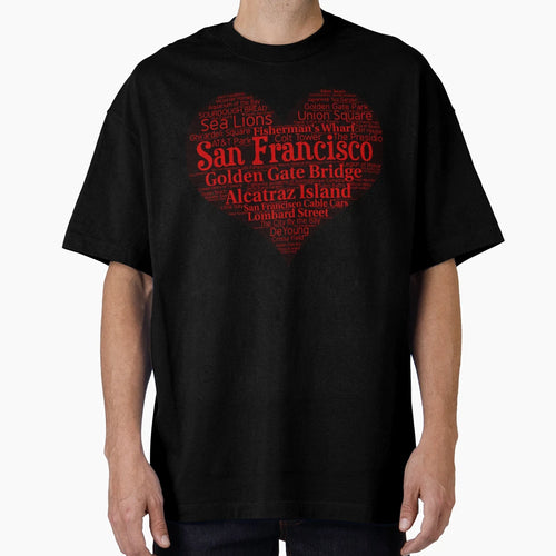 Heart San Francisco Heart Word T-Shirt - Fun Novelty Design for Adults - T-Shirt, Sweatshirt, Hoodie