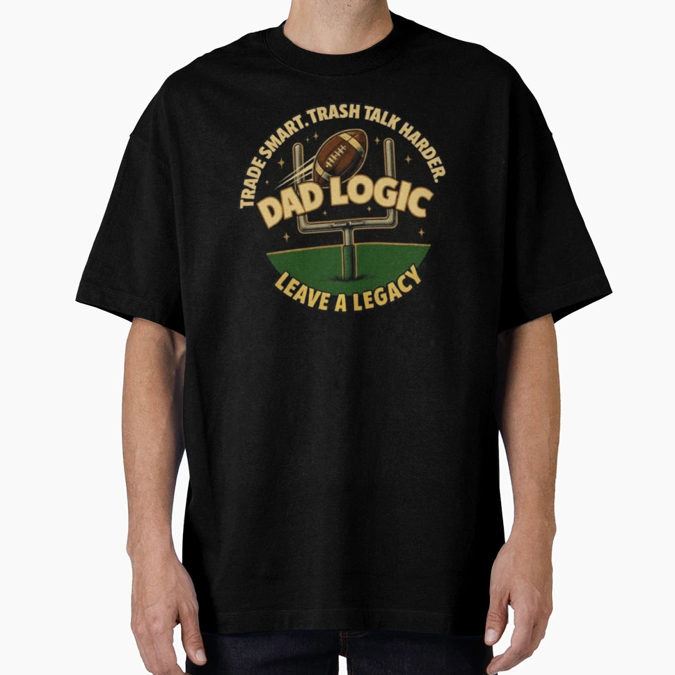 Dad Logic Trade Smart Trash Talk Harder T-Shirt - Streetwear Style Unisex - T-Shirt, Sweatshirt, Hoodie