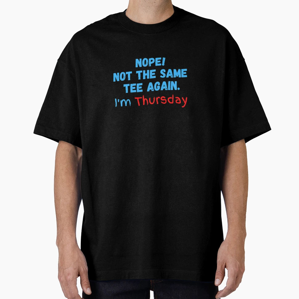 Im Thursday T-Shirt - Custom Art Print for Adults - T-Shirt, Sweatshirt, Hoodie
