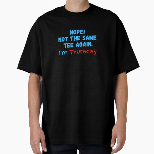 Im Thursday T-Shirt - Custom Art Print for Adults - T-Shirt, Sweatshirt, Hoodie