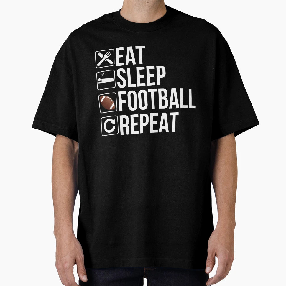 Football Player Gift Eat Sleep Football T-Shirt - Aesthetic Graphic Unisex - T-Shirt, Sweatshirt, Hoodie