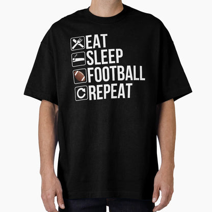 Football Player Gift Eat Sleep Football T-Shirt - Aesthetic Graphic Unisex - T-Shirt, Sweatshirt, Hoodie