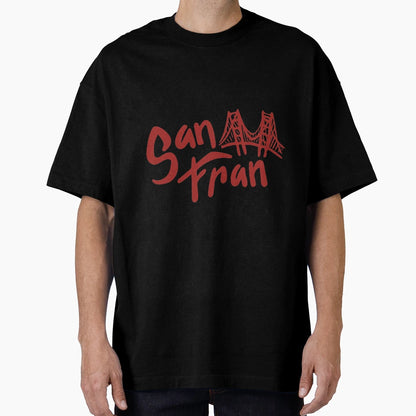 San Fran T-Shirt - Graphic Print Unisex - T-Shirt, Sweatshirt, Hoodie