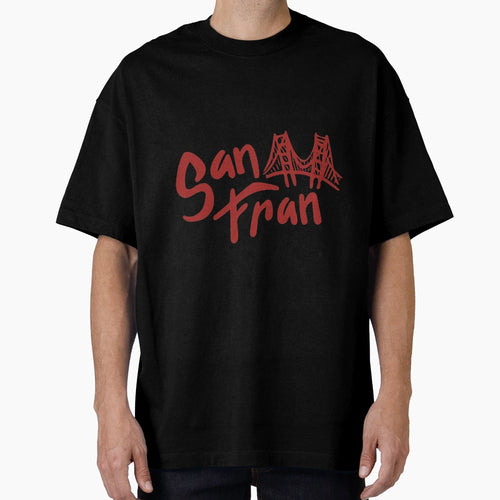 San Fran T-Shirt - Graphic Print Unisex - T-Shirt, Sweatshirt, Hoodie
