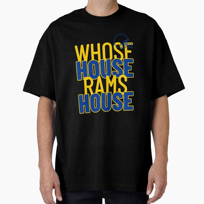 Whose House Rams House T-Shirt - Unique Graphic Unisex - T-Shirt, Sweatshirt, Hoodie