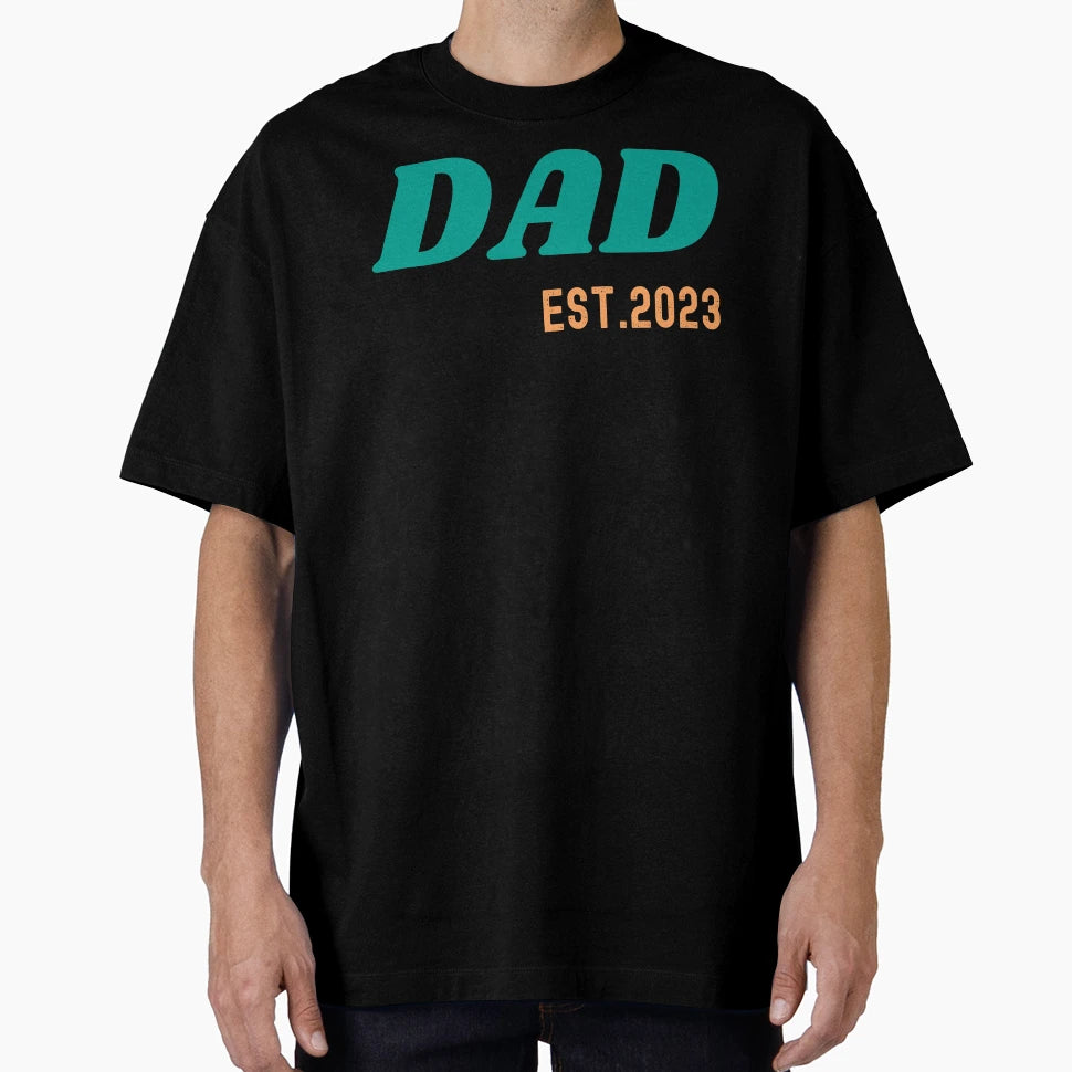 Promoted To Dad Est 2023 T-Shirt - Casual Everyday Wear Unisex - T-Shirt, Sweatshirt, Hoodie