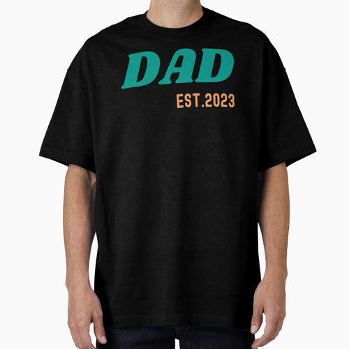 Promoted To Dad Est 2023 T-Shirt - Casual Everyday Wear Unisex - T-Shirt, Sweatshirt, Hoodie