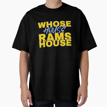 Whose House Rams House T-Shirt - Aesthetic Graphic Men Women - T-Shirt, Sweatshirt, Hoodie