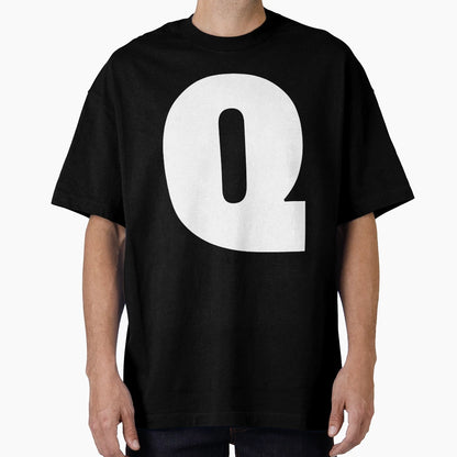 Alphabet Q Uppercase Letter Q Letter Q T-Shirt - Streetwear Style Unisex - T-Shirt, Sweatshirt, Hoodie