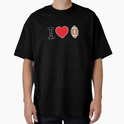 I Love Football T-Shirt - Unique Graphic for Adults - T-Shirt, Sweatshirt, Hoodie