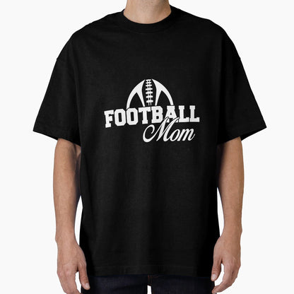 American Football Mom Football Lover T-Shirt - Novelty Apparel for Adults - T-Shirt, Sweatshirt, Hoodie