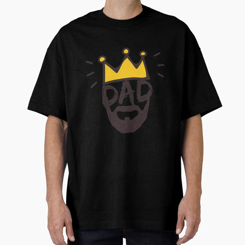 Happy Fathers Day Funny Daddy King T-Shirt - Unique Graphic Men Women - T-Shirt, Sweatshirt, Hoodie