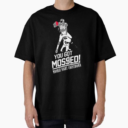 You Got Mossed T-Shirt - Custom Art Print for Adults - T-Shirt, Sweatshirt, Hoodie