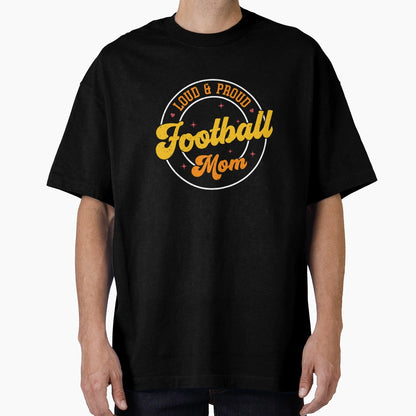 Football Mom T-Shirt - Unique Graphic for Adults - T-Shirt, Sweatshirt, Hoodie