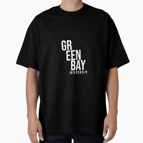 Green Bay Wisconsin T-Shirt - Casual Everyday Wear Men Women - T-Shirt, Sweatshirt, Hoodie