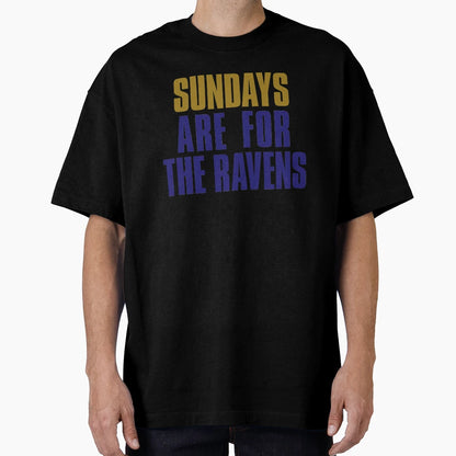 Sundays Are Ravens Baltimore T-Shirt - Fun Novelty Design Men Women - T-Shirt, Sweatshirt, Hoodie