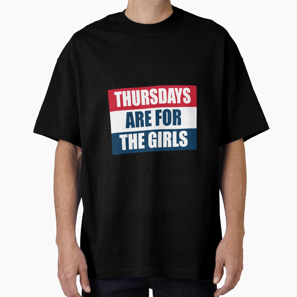 Thursdays Are T-Shirt - Casual Everyday Wear Unisex - T-Shirt, Sweatshirt, Hoodie