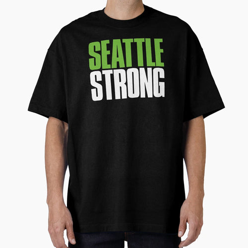 Seattle Strong Sports Fan T-Shirt - Casual Everyday Wear Unisex - T-Shirt, Sweatshirt, Hoodie
