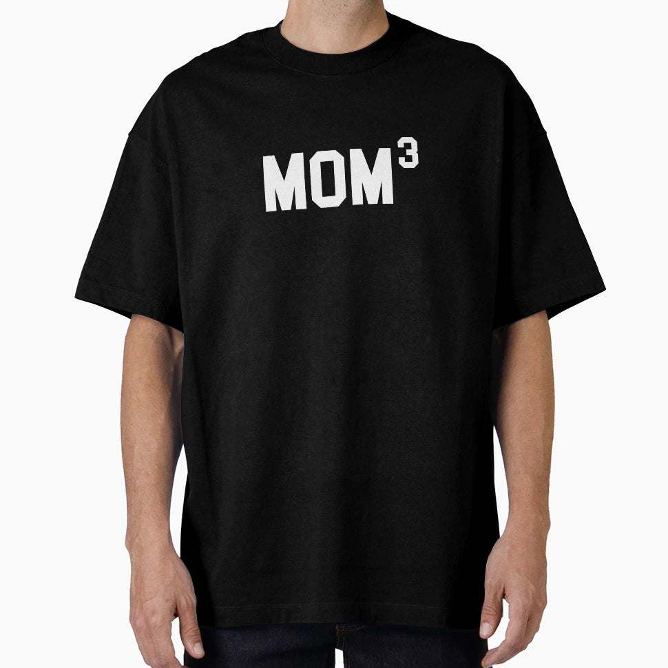 Mom3 T-Shirt - Fun Novelty Design Unisex - T-Shirt, Sweatshirt, Hoodie