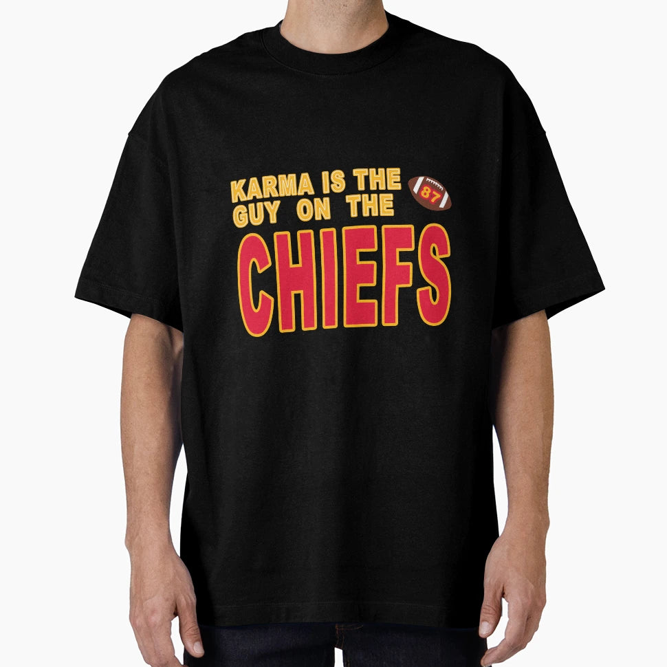 Karma Is Guy Chiefs T-Shirt - Streetwear Style Unisex - T-Shirt, Sweatshirt, Hoodie