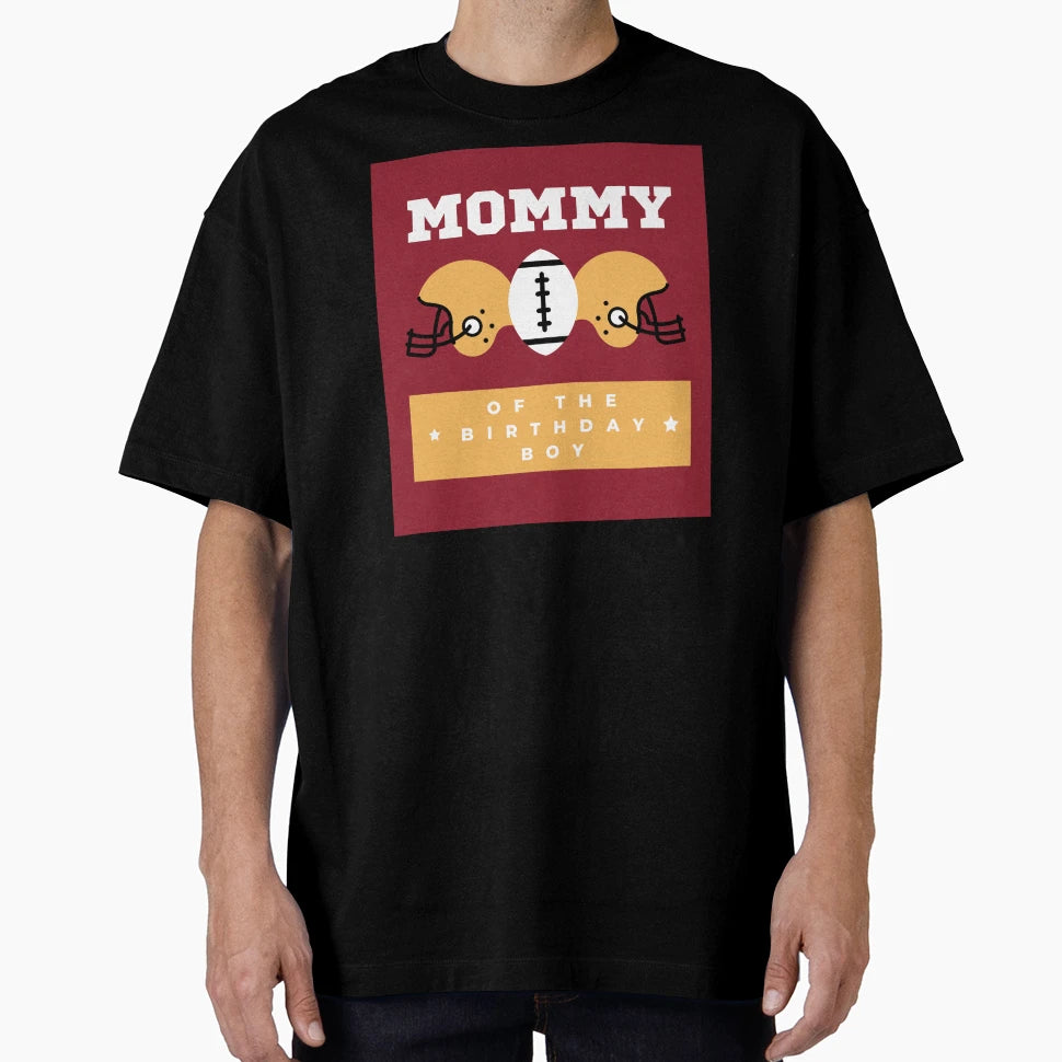 Mommy Birthday American Football T-Shirt - Trendy Graphic Unisex - T-Shirt, Sweatshirt, Hoodie