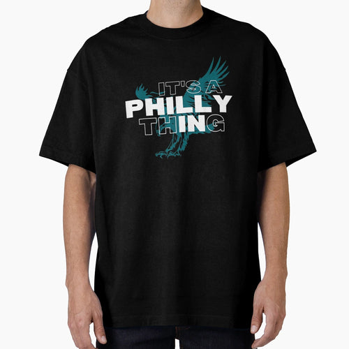 Original Its Philly Thing Its T-Shirt - Aesthetic Graphic for Adults - T-Shirt, Sweatshirt, Hoodie