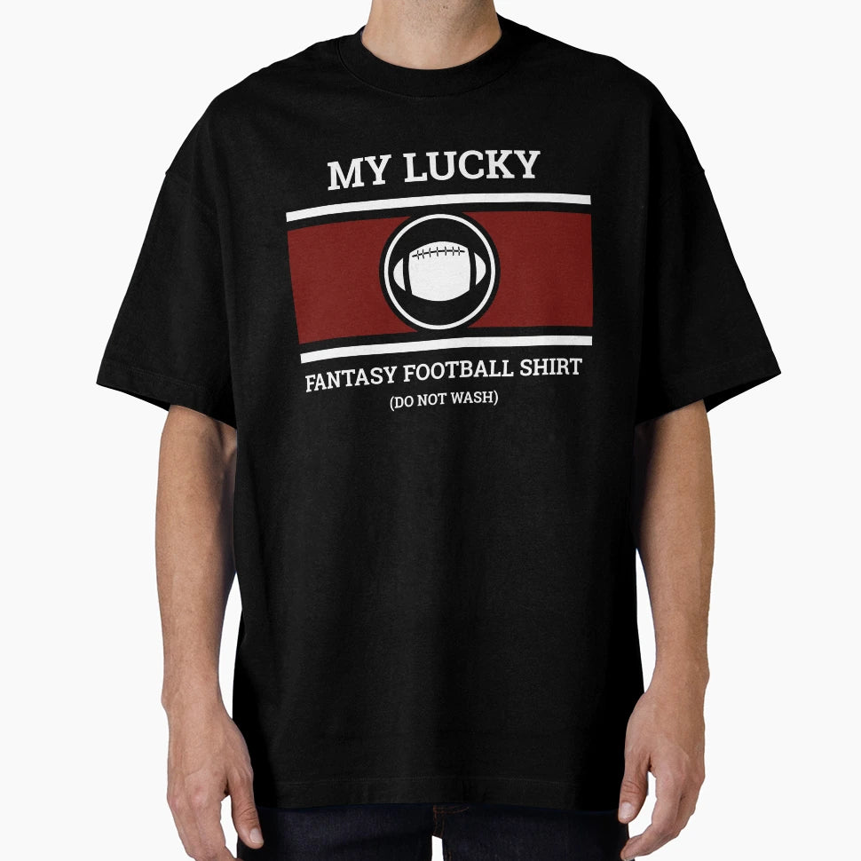 Lucky Fantasy Football T-Shirt - Streetwear Style Unisex - T-Shirt, Sweatshirt, Hoodie